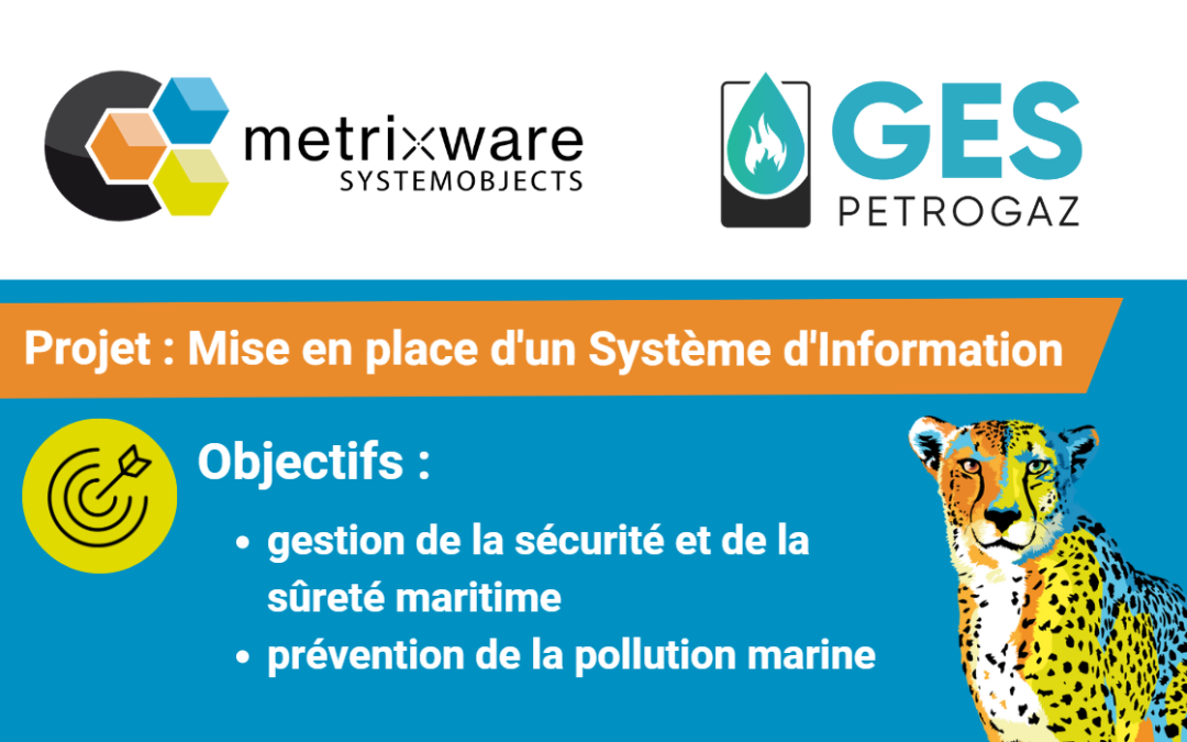 Metrixware Systemobjects remporte le projet de mise en place d’un Système d’Information de la société GES PETROGAZ au Sénégal